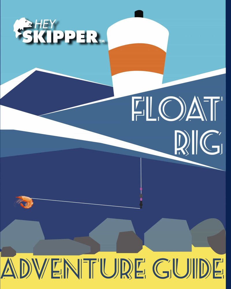 Hey Skipper Float Rig Adventure Guide PDF