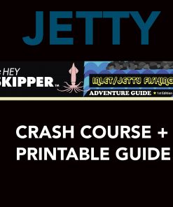 Hey Skipper Fishing TutorialsJetty Crash Course PDF