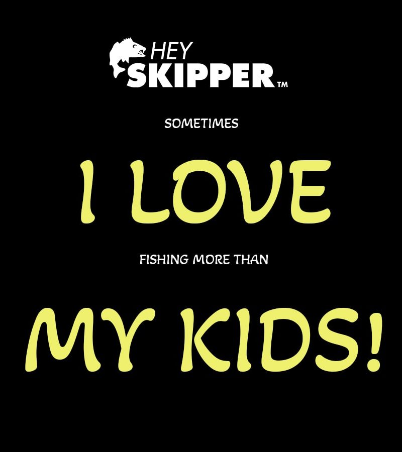 (Sometimes) I Love Fishing (More than My Kids!) (Comedic Waterproof Sticker)